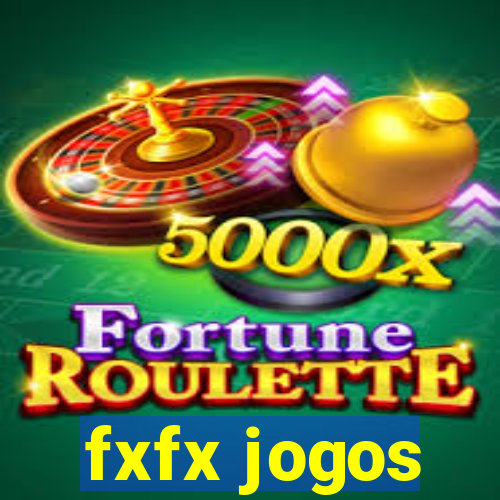 fxfx jogos